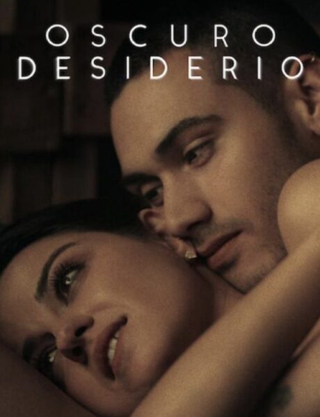 Oscuro Desiderio, il poster della serie tv. Credits: Netflix.