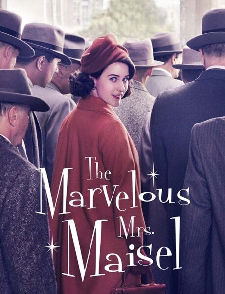 La locandina della serie televisiva The Marvelous Mrs. Maisel. Credits: Amazon Studios.