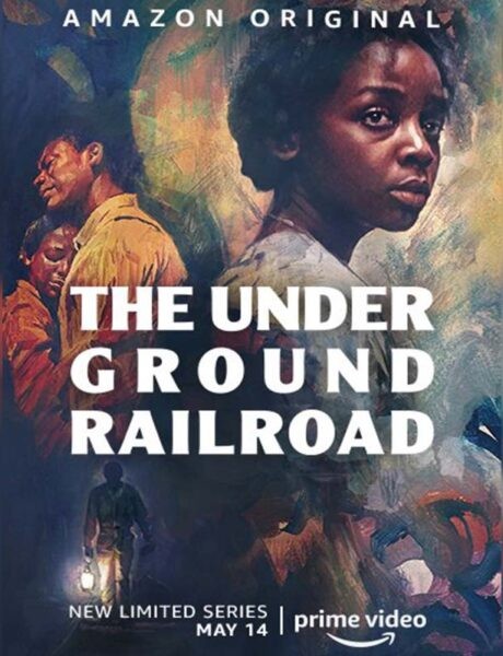 La locandina di The Underground Railroad. Credits: Amazon Prime Video.