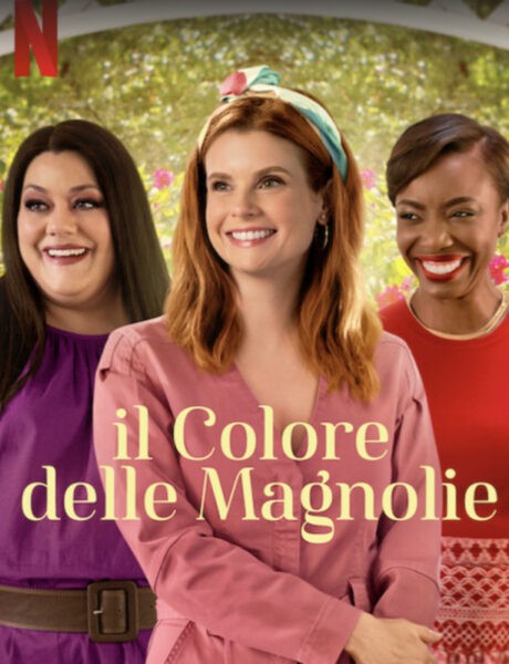 Locandina Ufficiale Il Colore Delle Magnolie Credits Netflix