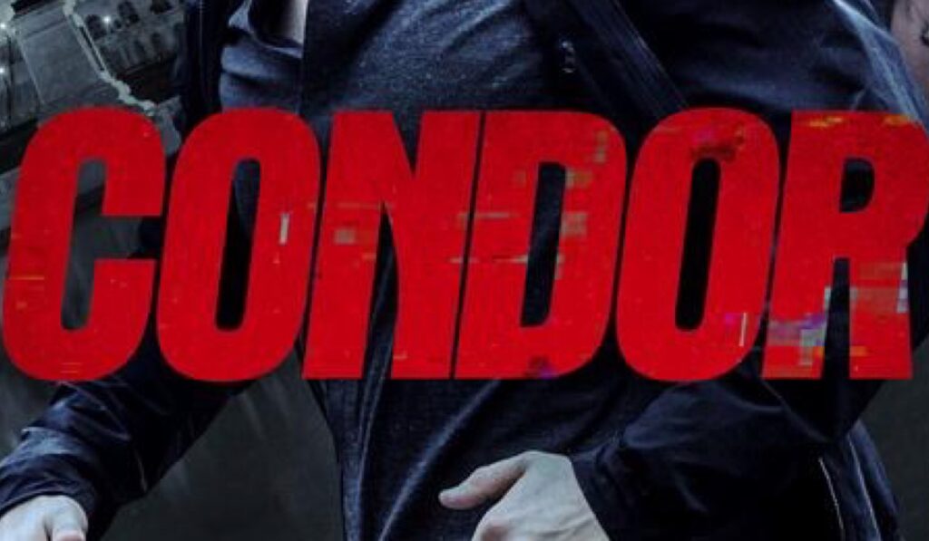 Condor serie tv: uscita, trama e streaming