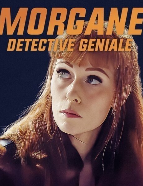 Locandina Ufficiale Morgane Detective Geniale Credits Rai