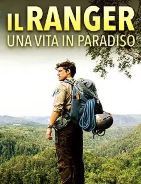 Locandina Ufficiale Il Ranger - Una Vita In Paradiso Credits Raiplay