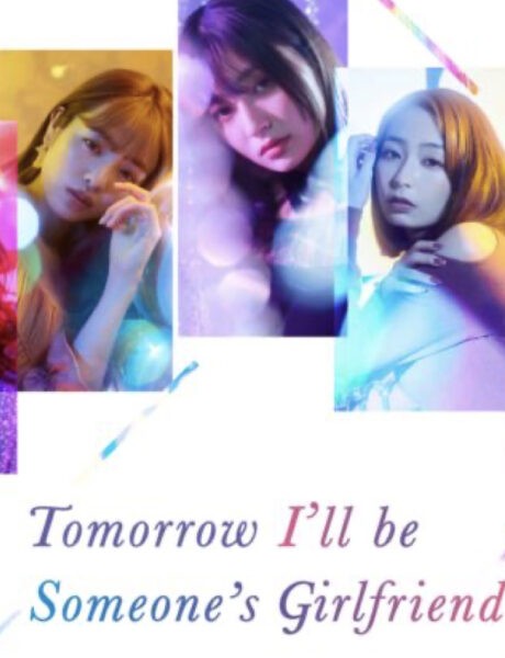 Locandina Ufficiale Tomorrow I'll Be Someone's Girlfriend Credits Disney Plus