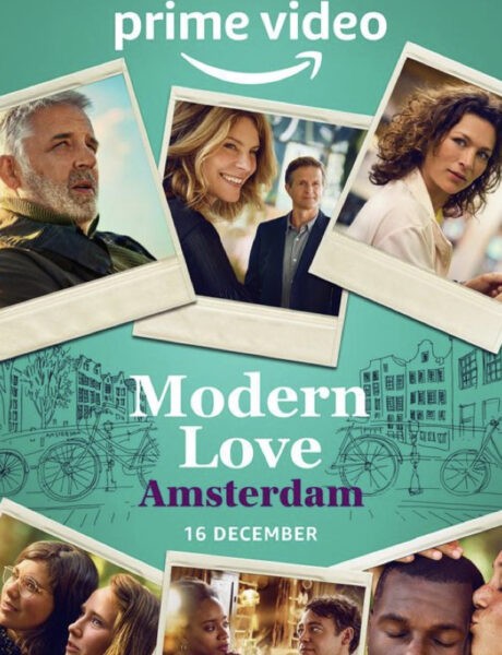 Locandina Ufficiale Modern Love Amsterdam Credits Prime Video