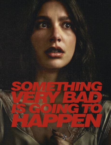 Something Very Bad Is Going to Happen: trama, cast e date